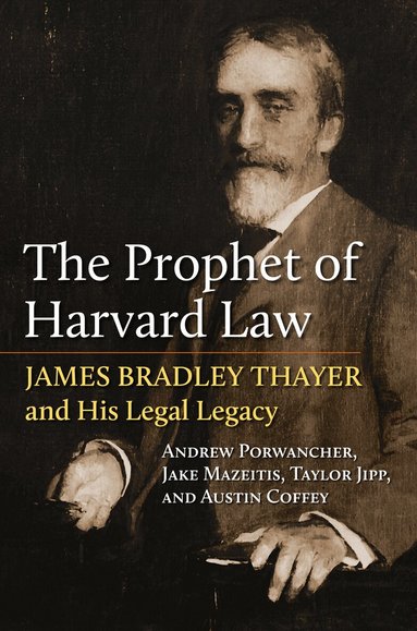 Andrew Porwancher, Austin Coffey, Taylor Jipp, Jake Mazeitis - Prophet of Harvard Law, Inbunden