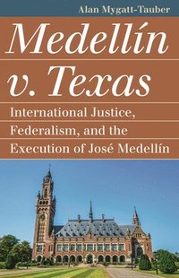 bokomslag Medelln v. Texas