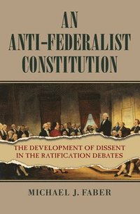 bokomslag An Anti-Federalist Constitution