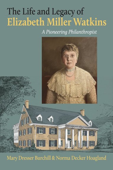 bokomslag Life and Legacy of Elizabeth Miller Watkins