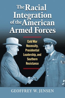 Racial Integration of the American Armed Forces