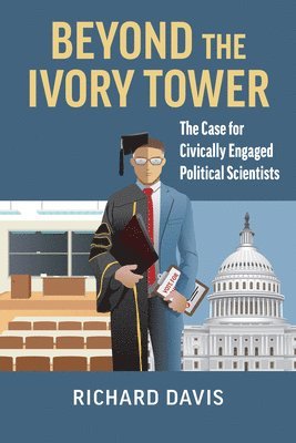 Richard Davis - Beyond the Ivory Tower, Inbunden