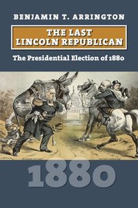 bokomslag The Last Lincoln Republican
