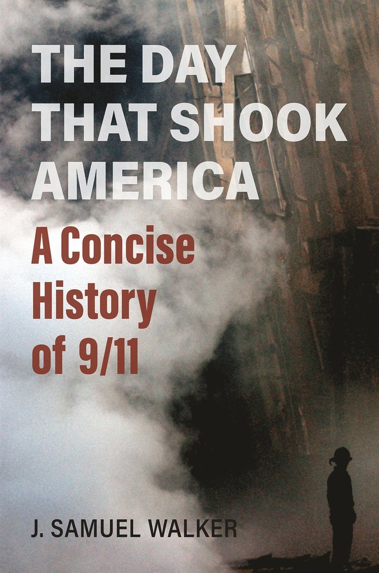 J. Samuel Walker, J Samuel Walker - Day That Shook America, Häftad