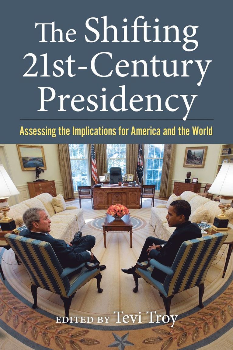 The Shifting Twenty-First Century Presidency 1