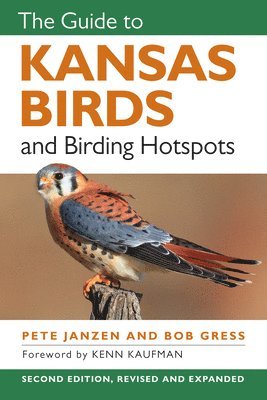 bokomslag The Guide to Kansas Birds and Birding Hotspots