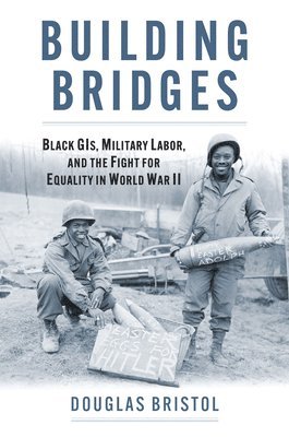 Douglas Walter Bristol, Jr. - Building Bridges, Inbunden