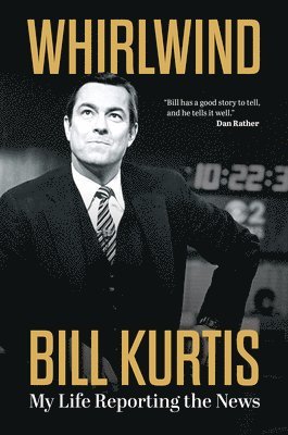 Bill Kurtis - Whirlwind, Inbunden