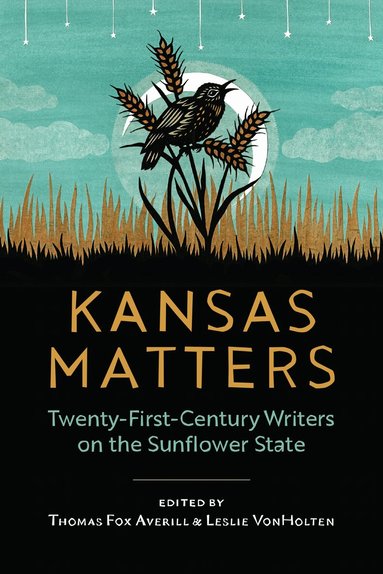 Thomas Fox Averill, Leslie VonHolten - Kansas Matters, Inbunden