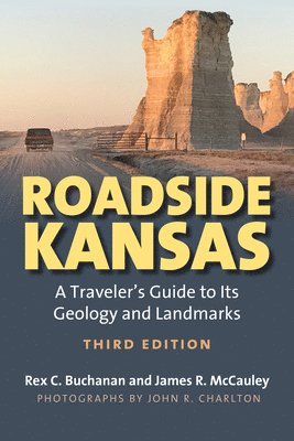 Roadside Kansas: A Traveler's Guide to Its Geology and Landmarks