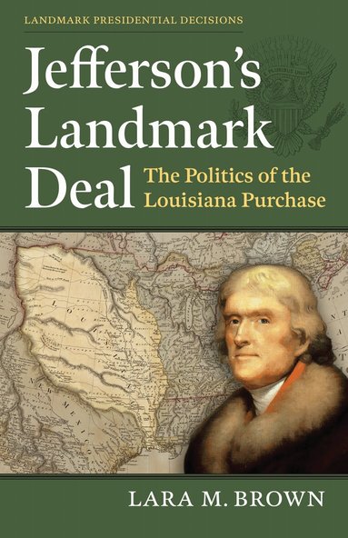 Lara M. Brown - Jefferson's Landmark Deal, Inbunden