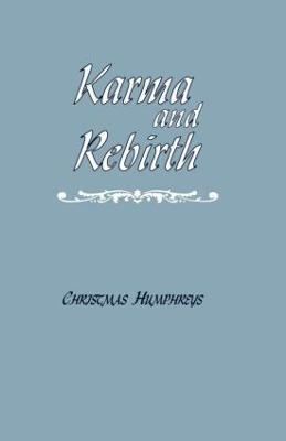 Christmas Humphreys - Karma and Rebirth, Häftad