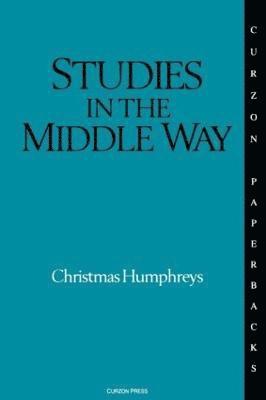 Christmas Humphreys - Studies in the Middle Way, Häftad