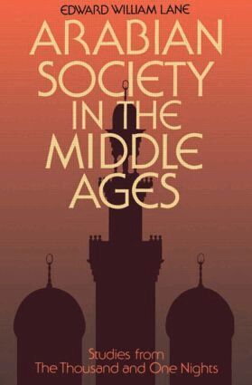 Clifford Edmund Bosworth, Edward William Lane, Stanley Lane-Poole - Arabian Society Middle Ages, Häftad