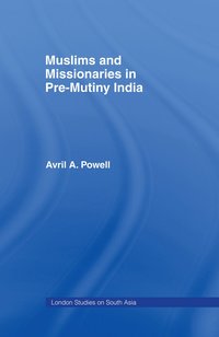 bokomslag Muslims and Missionaries in Pre-Mutiny India