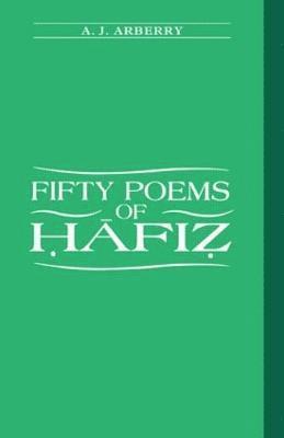 Fifty Poems of Hafiz 1