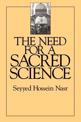 Seyyed Hossein Nasr - Need For a Sacred Science, Häftad