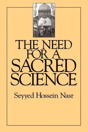 Seyyed Hossein Nasr - Need For a Sacred Science, Häftad