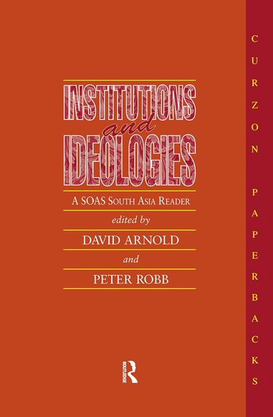David Arnold, Peter Robb - Institutions and Ideologies, Häftad