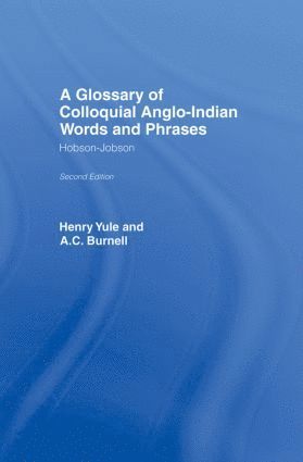 Glossary of Colloquial Anglo-Indian Words And Phrases