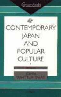 bokomslag Contemporary Japan and Popular Culture