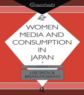 Women, Media and Consumption in Japan 1