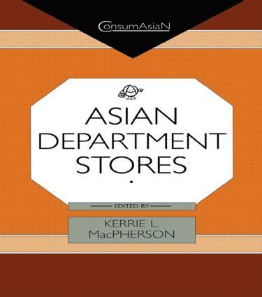 Kerrie L. MacPherson - Asian Department Stores, Inbunden