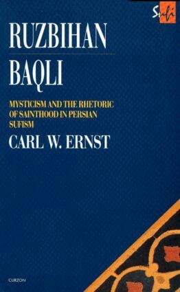 Carl W. Ernst - Ruzbihan Baqli, Häftad