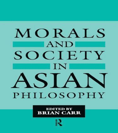 bokomslag Morals and Society in Asian Philosophy