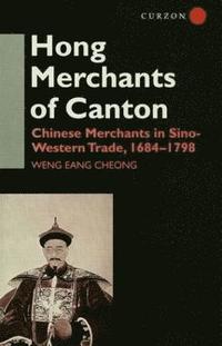 bokomslag The Hong Merchants of Canton