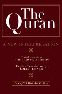 bokomslag The Quran: A New Interpretation