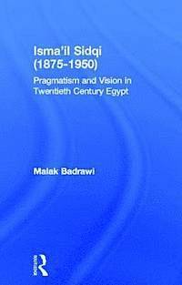 bokomslag Ismail Sidqi, 1875-1950