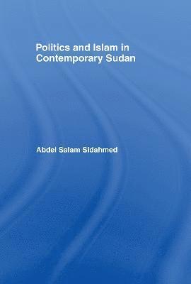 Politics and Islam in Contemporary Sudan