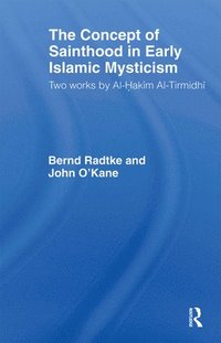 bokomslag The Concept of Sainthood in Early Islamic Mysticism