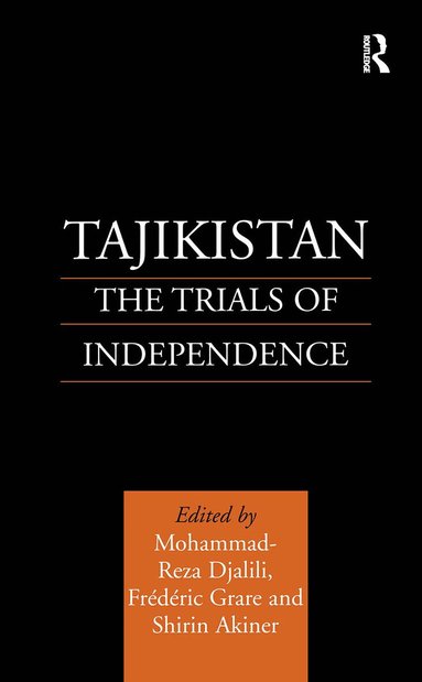 Shirin Akiner, Mohammad-Reza Djalili, Frederic Grare - Tajikistan, Inbunden