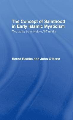 The Concept of Sainthood in Early Islamic Mysticism 1