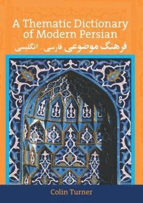 bokomslag A Thematic Dictionary of Modern Persian