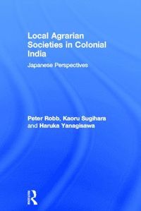 bokomslag Local Agrarian Societies in Colonial India