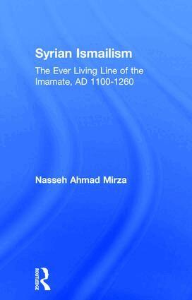 Nasseh Ahmad Mirza - Syrian Ismailism, Inbunden