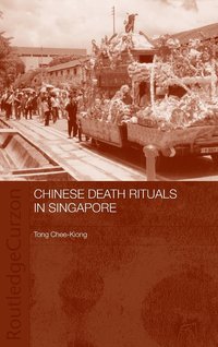 bokomslag Chinese Death Rituals in Singapore