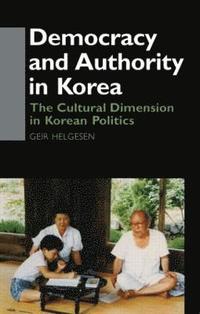 bokomslag Democracy and Authority in Korea