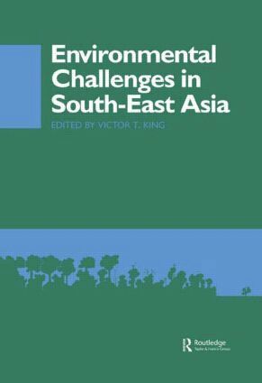 Victor T. King - Environmental Challenges in South-East Asia, Inbunden