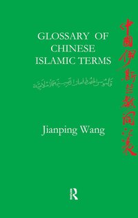 bokomslag Glossary of Chinese Islamic Terms