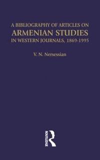 bokomslag A Bibliography of Articles on Armenian Studies in Western Journals, 1869-1995