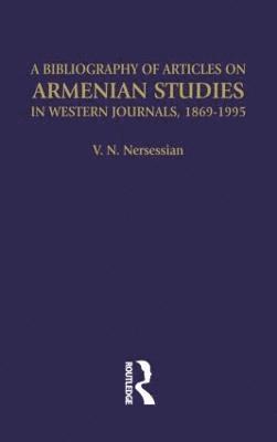 A Bibliography of Articles on Armenian Studies in Western Journals, 1869-1995 1