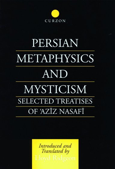 Lloyd Ridgeon - Persian Metaphysics and Mysticism, Inbunden