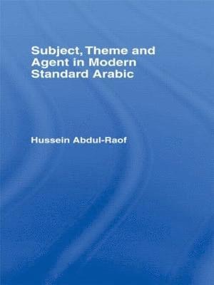 Subject, Theme and Agent in Modern Standard Arabic 1