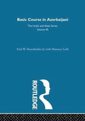 Fred W. Householder, Mansour Lofti - Basic Course in Azerbaijani, Inbunden