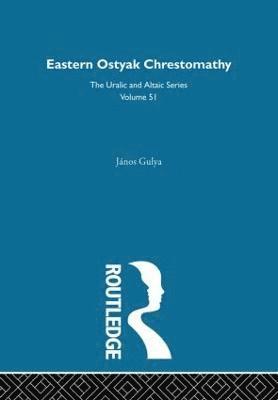 Janos Gulya - Eastern Ostyak Chrestomathy, Inbunden