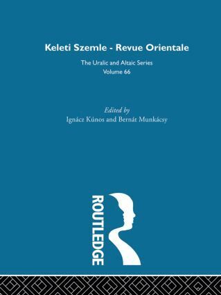 Ignacz Kunos, Bernat Munkacsi - Keleti Szemle-Revue Orientale, Inbunden